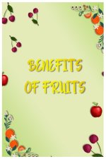 BENEFITS OF FRUITS