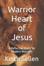 Warrior Heart of Jesus