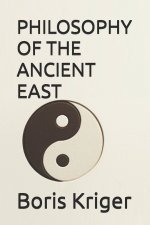 PHILOSOPHY OF THE ANCIENT EAST