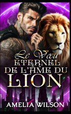 Le Vœu Éternel de l' me du Lion