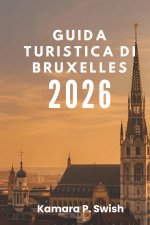 GUIDA TURISTICA DI BRUXELLES 2026
