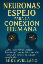 NEURONAS ESPEJO PARA LA CONEXIÓN HUMANA