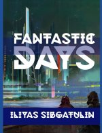 Fantastic Days