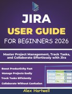 JIRA USER GUIDE FOR BEGINNERS