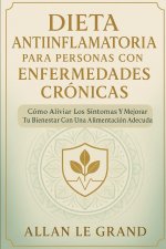 DIETA ANTIINFLAMATORIA PARA PERSONAS CON ENFERMEDADES CRÓNICAS