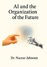 AI and the Organization of the Future