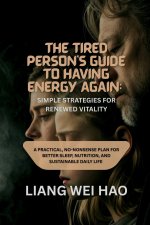 The Tired Person's Guide to Having Energy Again