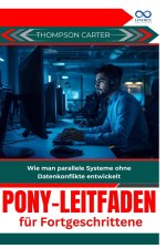 Pony-Leitfaden für Fortgeschrittene