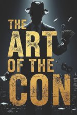 THE ART OF THE CON