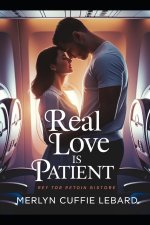 REAL LOVE IS PATIENCE