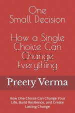 One Small Decision