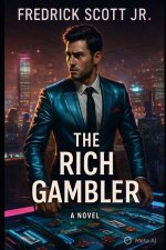 The Rich Gambler
