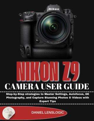 NIKON Z9 CAMERA USER GUIDE