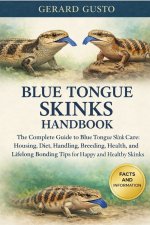 BLUE TONGUE SKINKS HANDBOOK