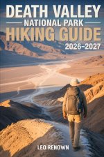Death Valley National Park Hiking Guide 2026-2027
