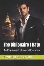 The Billionaire I Hate