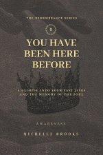 You Have Been Here Before