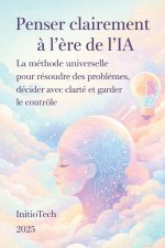 Penser clairement à l'ère de l'IA