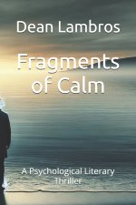 Fragments of Calm