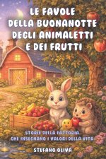 Le favole della buonanotte degli animaletti e dei frutti