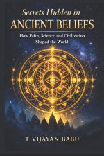 Secrets Hidden in Ancient Beliefs