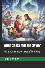 When Santa Met the Savior