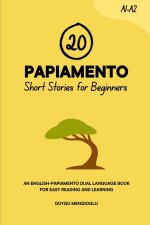 20 Papiamento Short Stories for Beginners