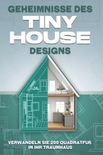 Geheimnisse des Tiny-House-Designs