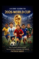A KIDS' GUIDE TO 2026 WORLD CUP