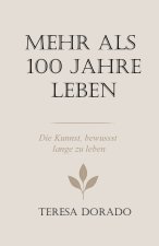 Mehr als 100 Jahre leben