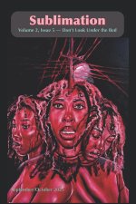 Sublimation Volume 2, Issue 5, September/October 2025 - Don't Look Under the Bed