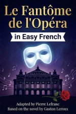 Le Fantôme de l'Opéra en Français Facile