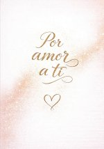 Por amor a ti