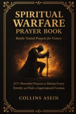 SPIRITUAL WARFARE PRAYER BOOK