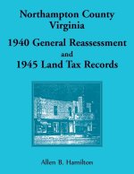 Northampton County, Virginia 1940 General Reassessment and 1945 Land Tax Records