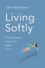 Living Softly