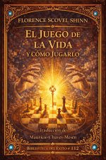 EL JUEGO DE LA VIDA Y CÓMO JUGARLO