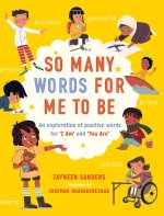 So Many Words for Me to Be
