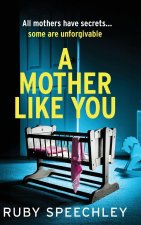 A Mother Like You