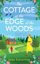 The Cottage at the Edge of the Woods