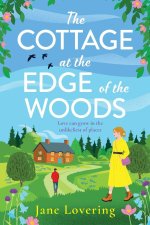 The Cottage at the Edge of the Woods