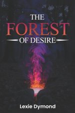 The Forest Of Desire