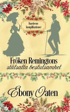 Fröken Remingtons stålsatta beslutsamhet