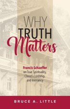 Why Truth Matters