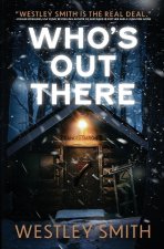 Who's Out There