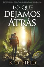 Lo Que Dejamos Atras