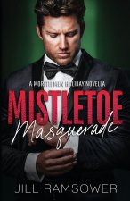 Mistletoe Masquerade