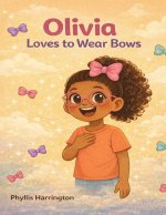 Olivia Loves to Wear Bows