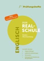 Prüfungsheft - 2026 Englisch Realschulabschluss - Baden-Württemberg - Original-Prüfungen und Lösungen