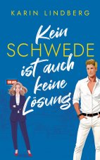Kein Schwede ist auch keine Lösung